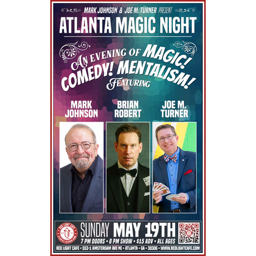 Atlanta Magic Night! w/ Mark Johnson + Brian Robert + Joe M. Turner ...