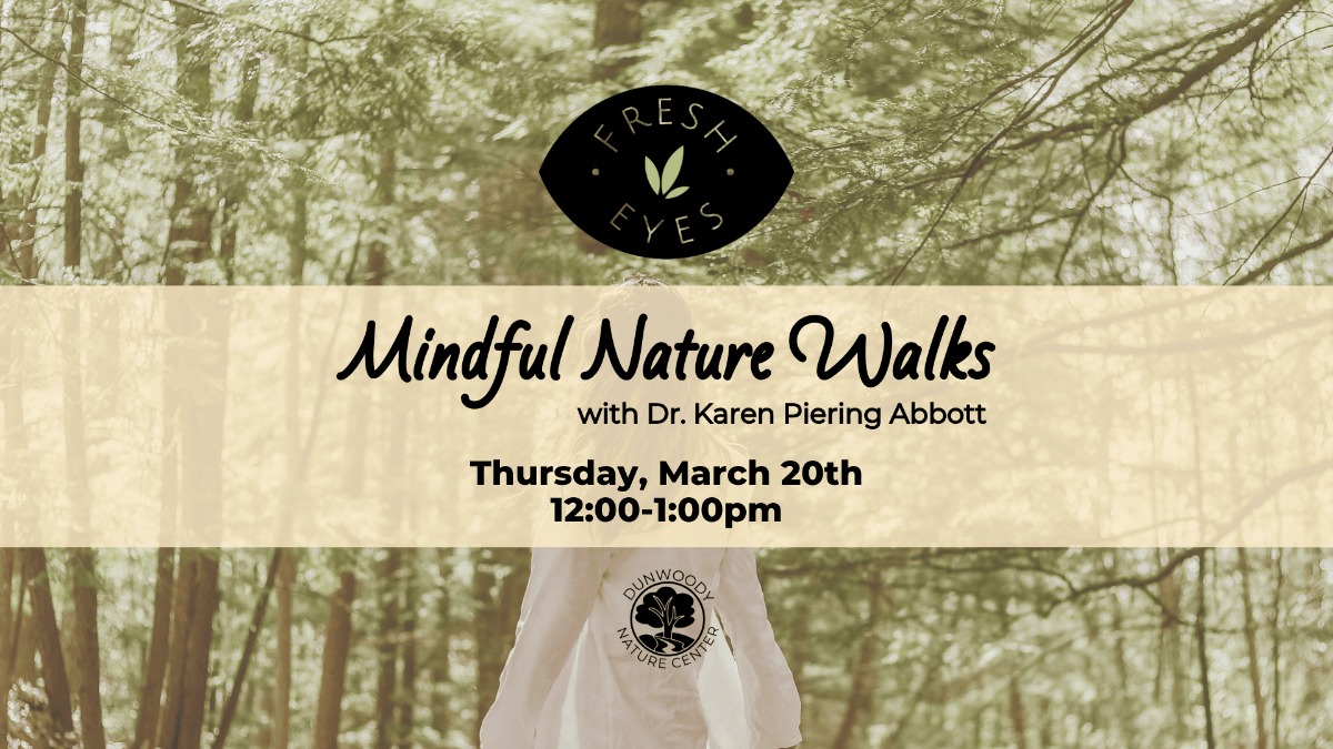 2025 03 Fresh Eyes Mindfulness Walk