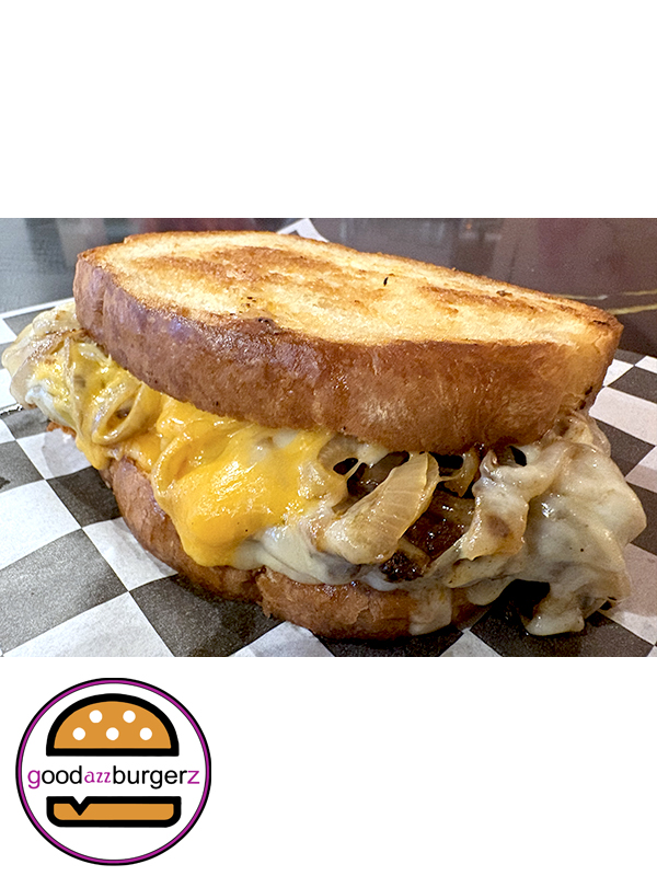 Good Azz Patty Melt   Good Azz Burgerz