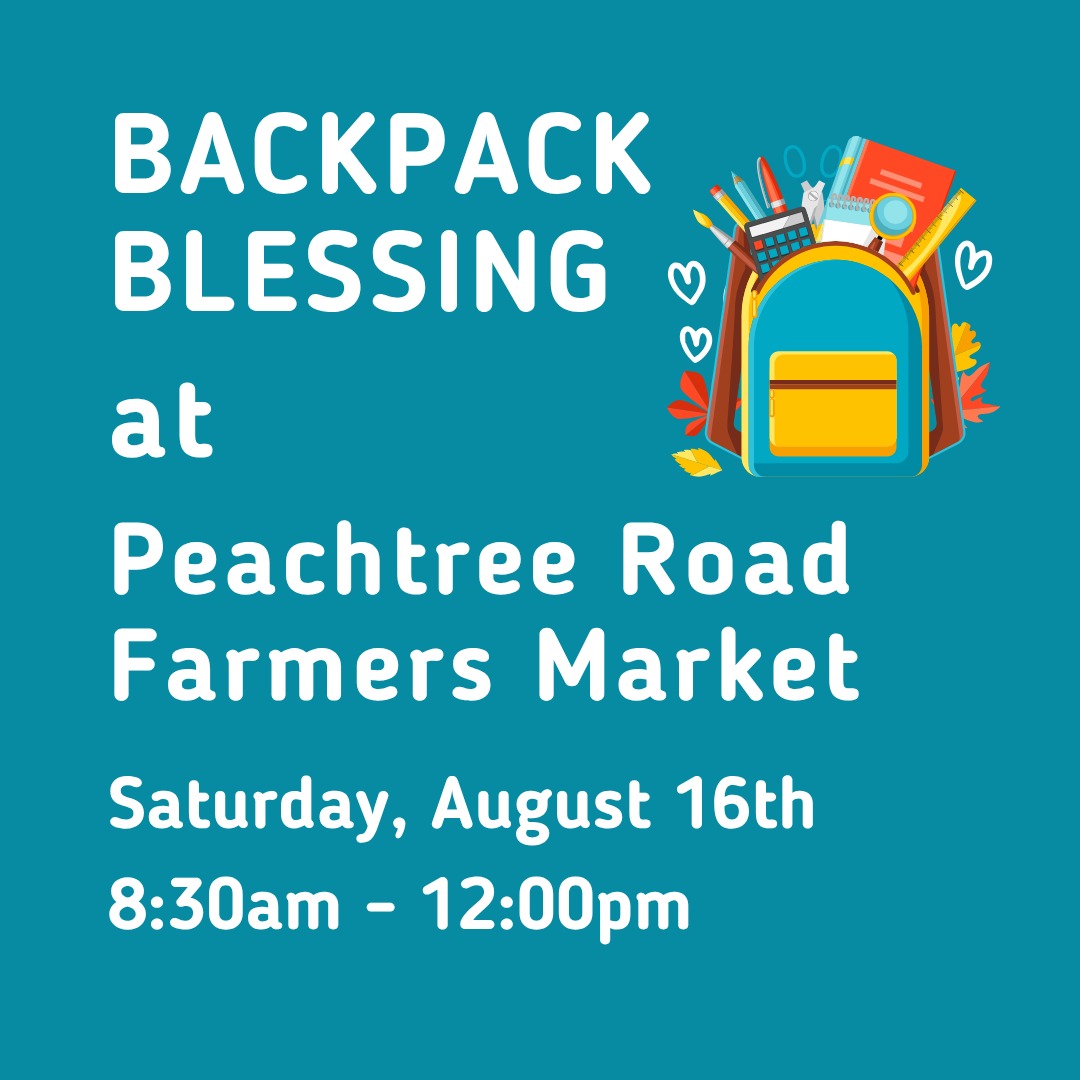Backpack Blessings At Peachtree Road Farmers Market