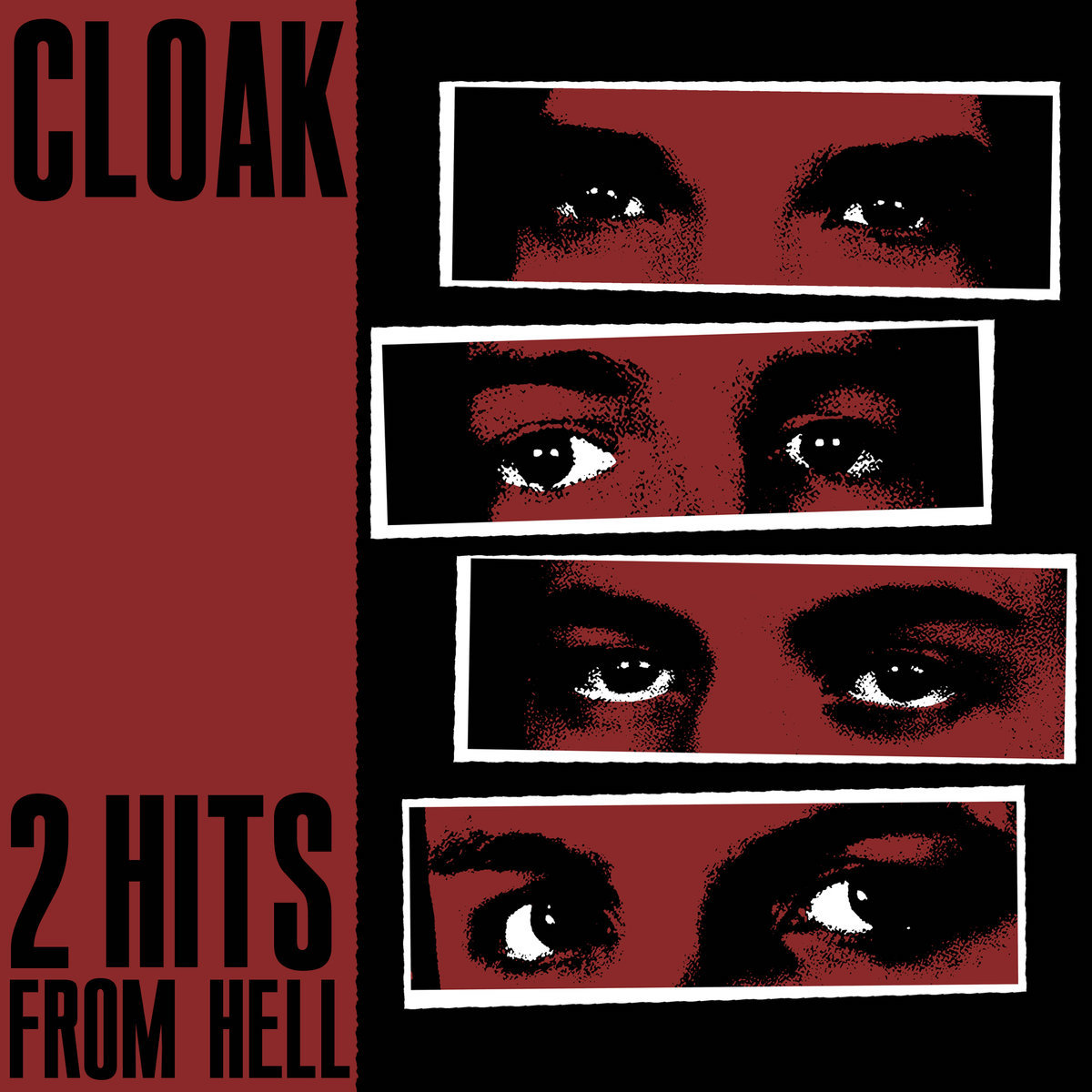Cloak 2 Hits From Hell