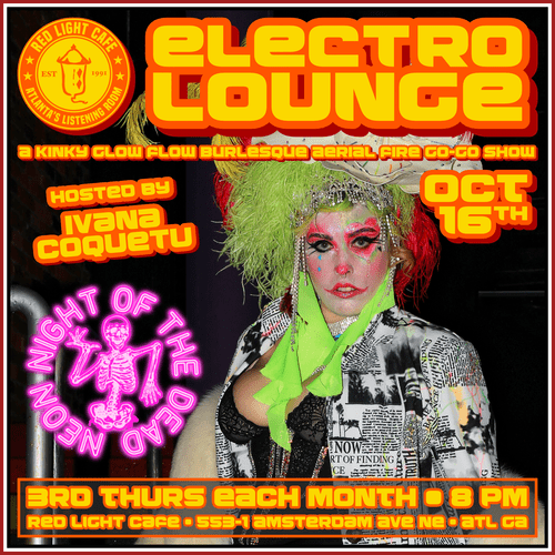 Electro Lounge Neon Night Of The Dead Red Light Cafe Atlanta Ga 2025 10 16 Ivana