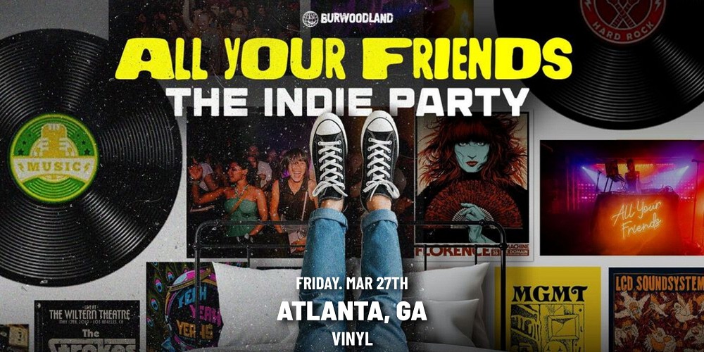 All Your Friends   Atlanta