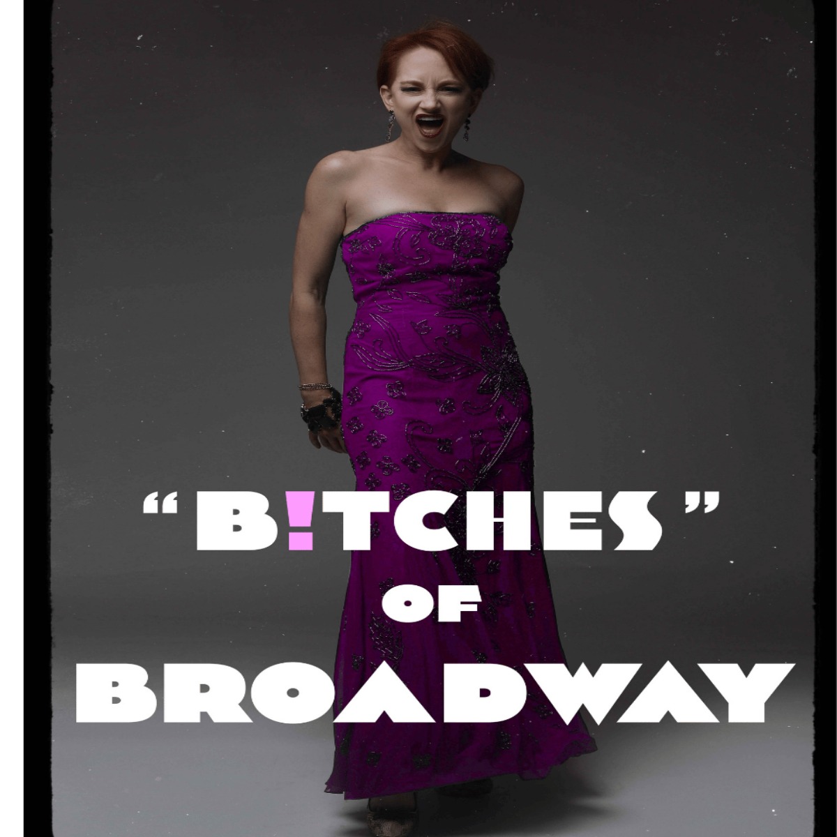 Bitches Of Broadway