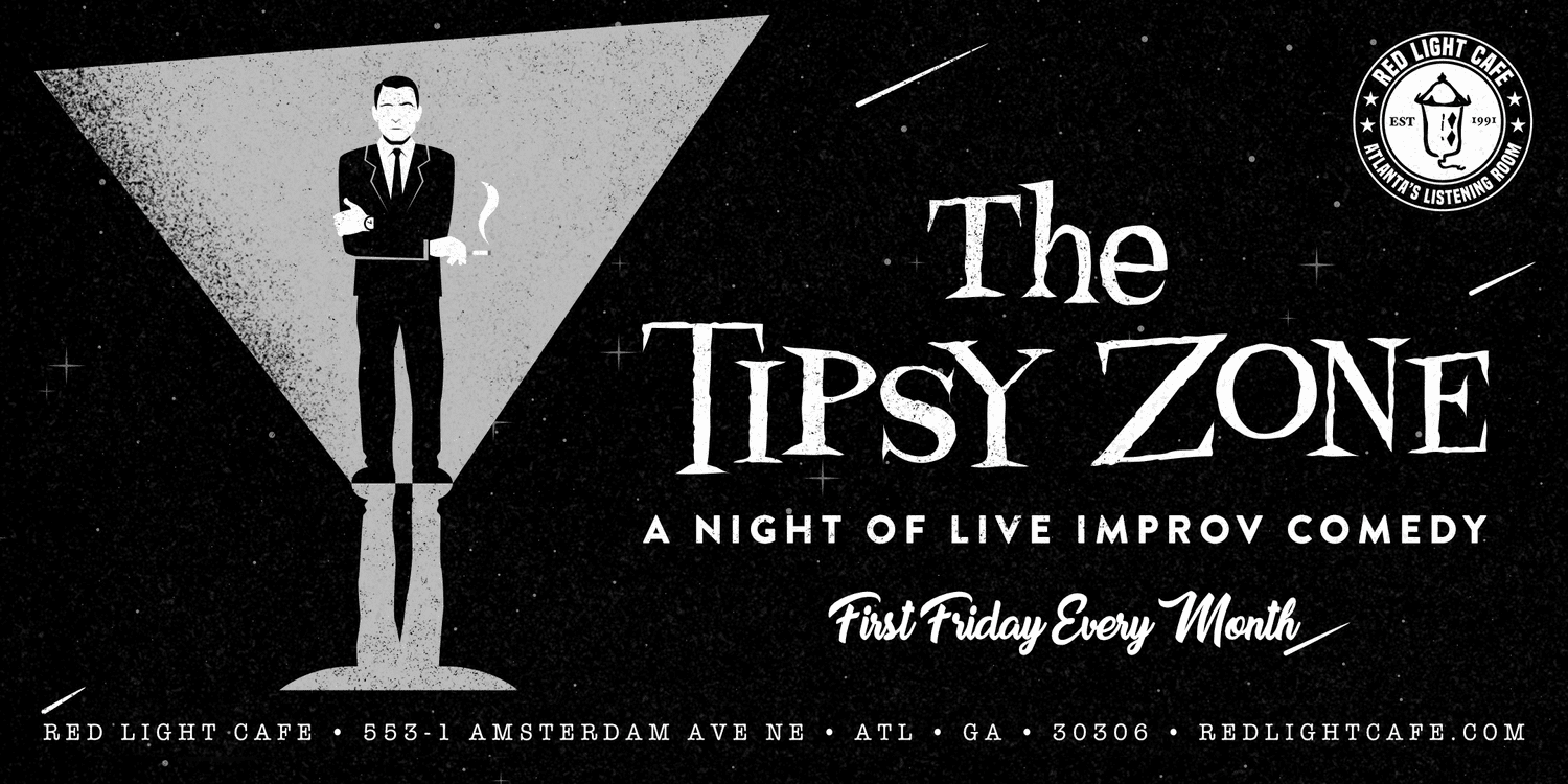 The Tipsy Zone Improv Comedy Twilight Zone At Red Light Cafe Atlanta Ga 2024 Banner GENERIC