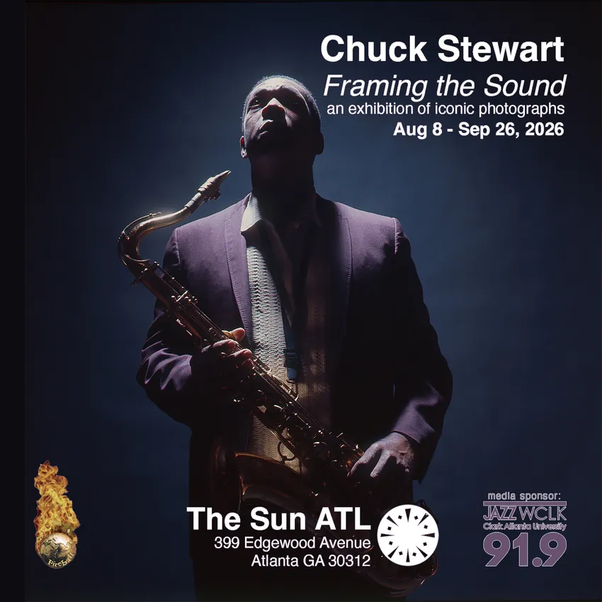 Chuck Stewart Framing The Sound Photography Exhibition At The Sun Atl Aug 8 Sep 26 2026 1 1 Revised 2