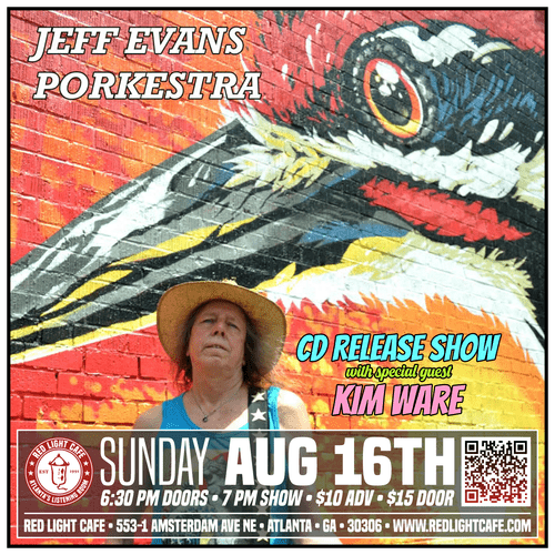 Jeff Evans Porkestra Cd Release Show Kim Ware Red Light Cafe Atlanta Ga Aug 16 2026 SQ
