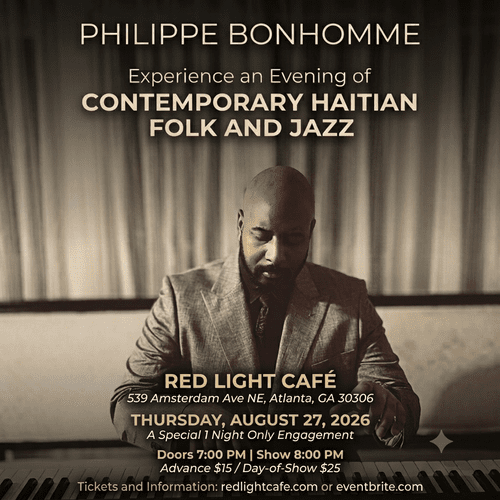 Philippe Bonhomme Contemporary Haitian Folk Jazz Red Light Cafe Atlanta Ga Aug 27 2026 SQ