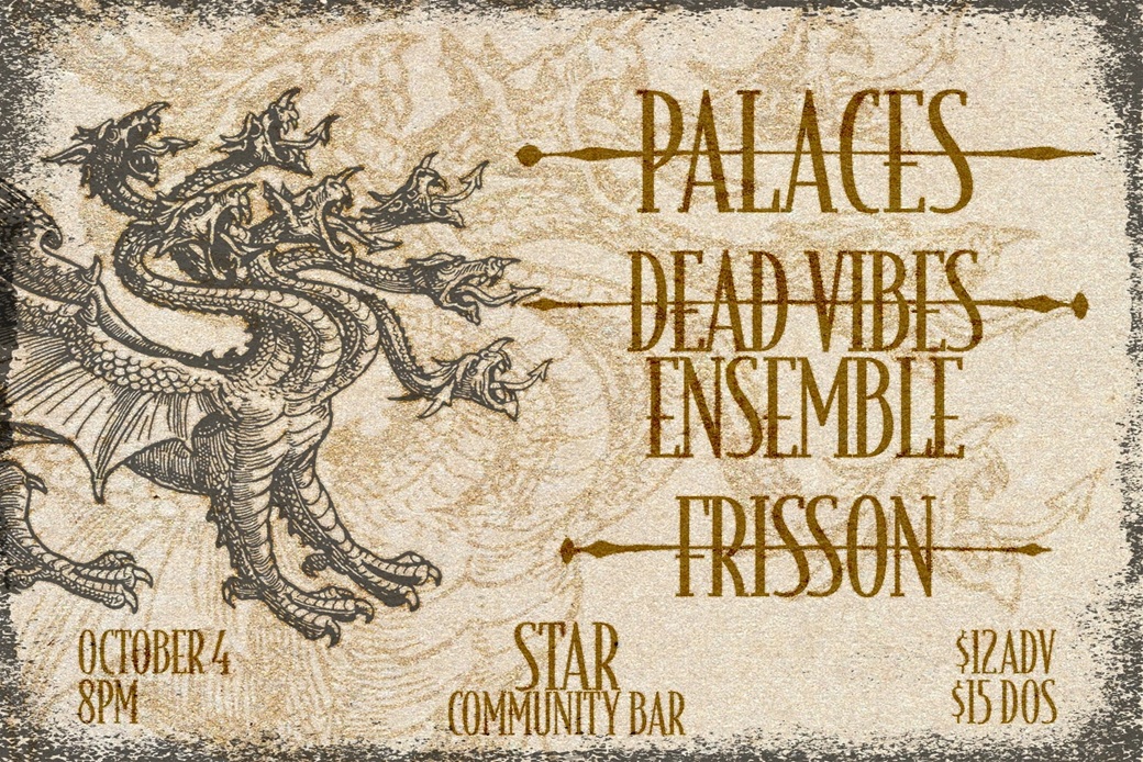 1004 Palaces Dead Vibes Ensemble Frisson CL