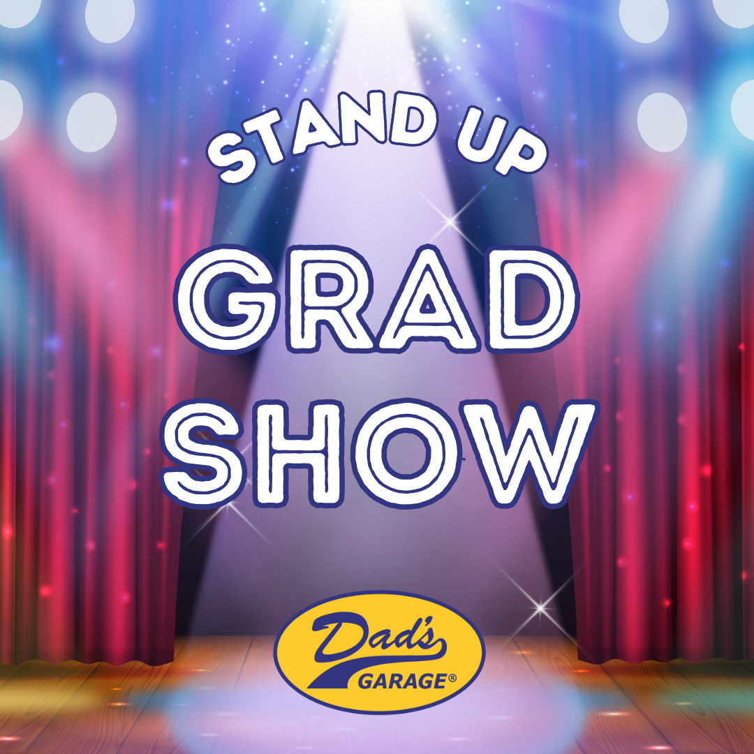 Stand+Up+Grad+Show+graphics