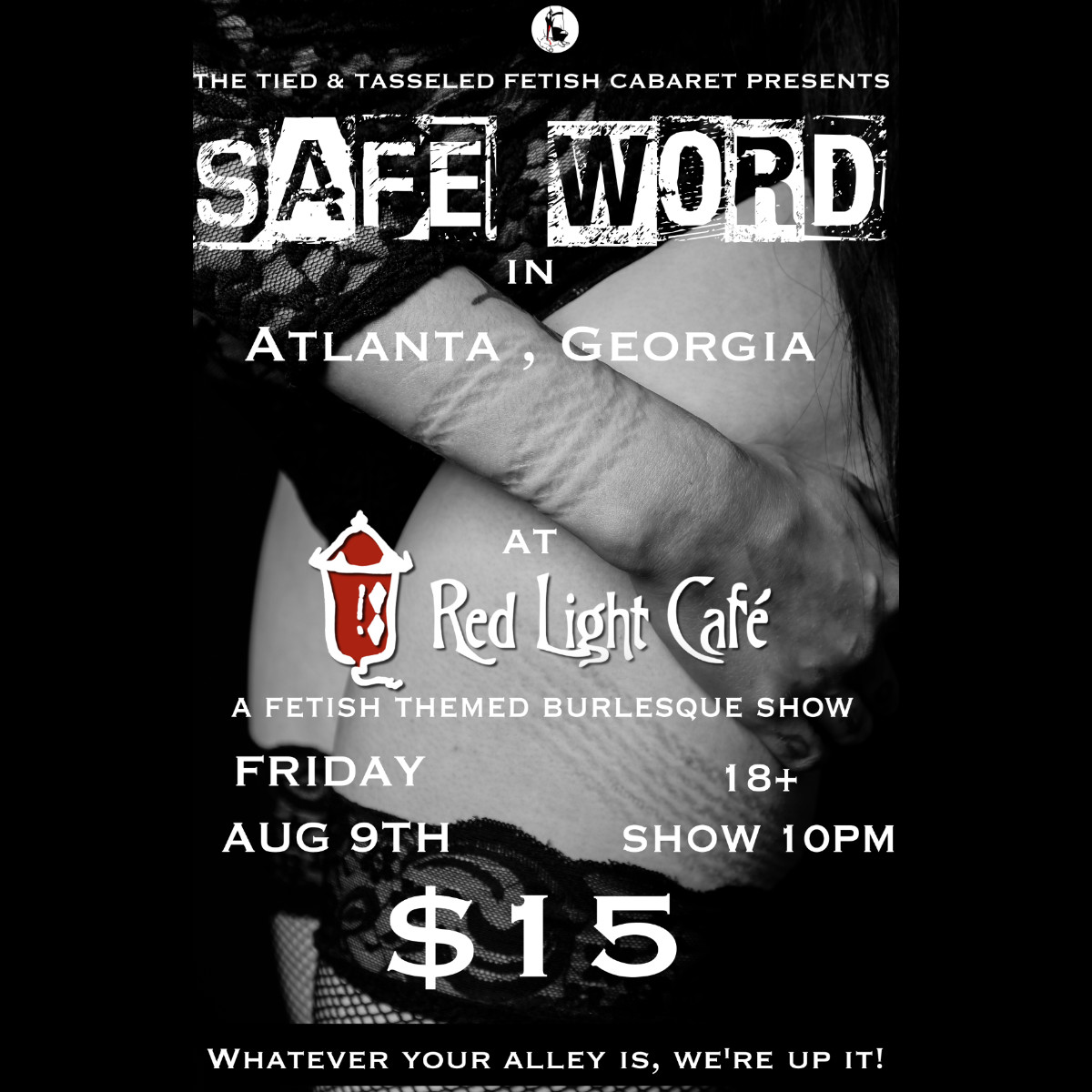 Safe Word A Fetish Themed Burlesque Show Presented By The Tied And Tasseled Fetish Cabaret At Red Light Cafe Atlanta Ga Aug 9 2019 Square