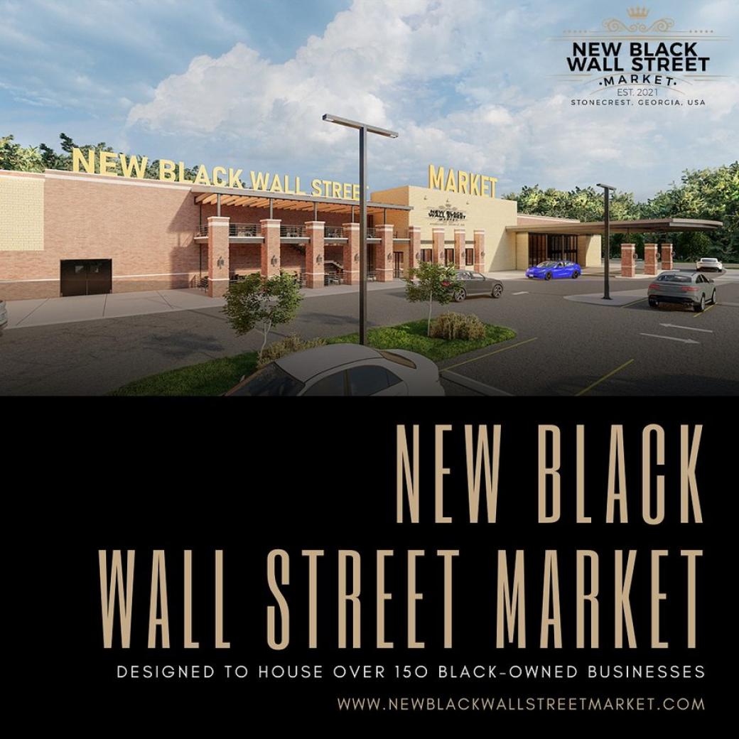 NEWS BRIEF Black Wall Street Market now open in Stonecrest Creative