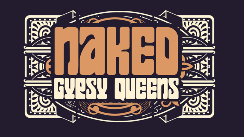 082522 Nakedgypsyqueens ForSite 820x460
