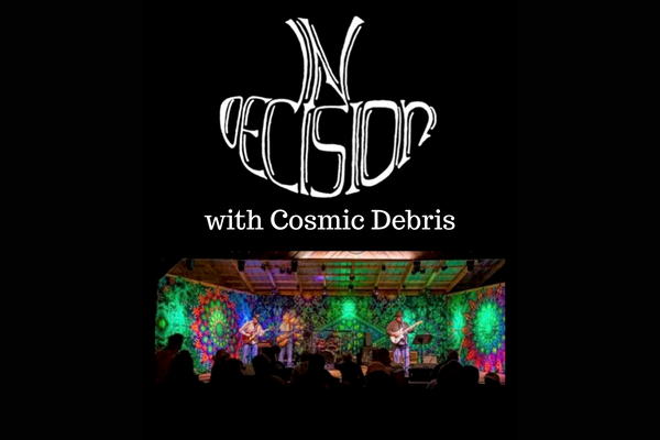Indecision CosmicDebris Jan27 600x400 FreshTix 5