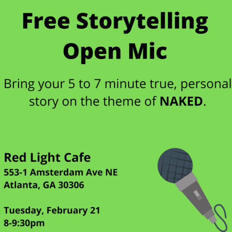 Storytelling Open Mic Naked At Red Light Cafe Atlanta Ga Feb 21 2023