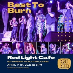 Best To Burn A Night Of A Cappella Awesomeness At Red Light Cafe Atlanta Ga Apr 14 2023 Square