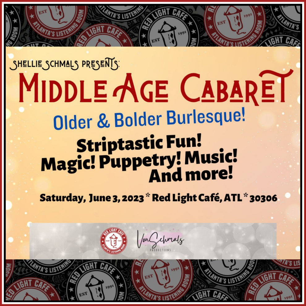 Middle Age Cabaret Older Bolder Burlesque Red Light Cafe Atlanta Ga Jun 3 2023 Square