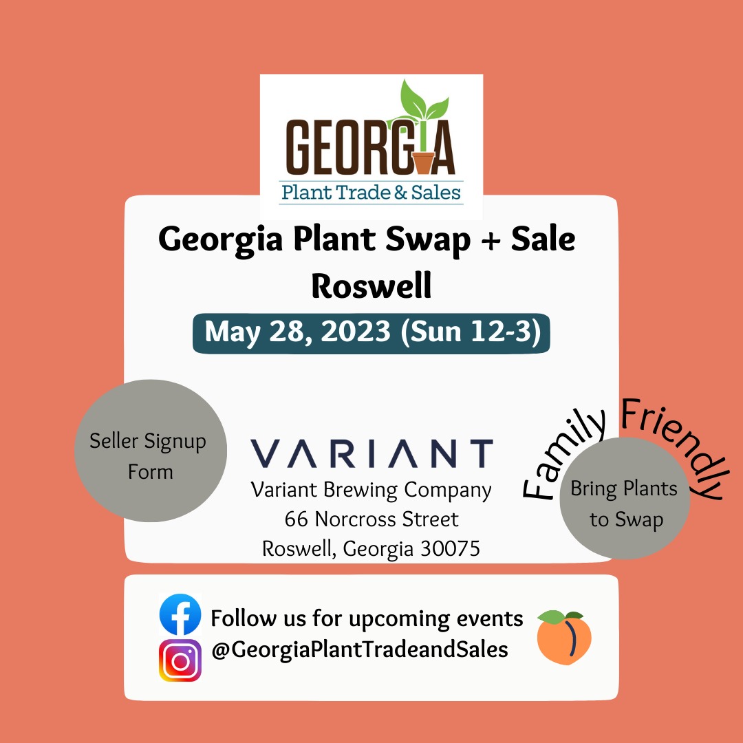 Georgia Plant Swap + Sale Roswell