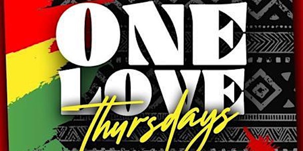 ONE LOVE THURSDAY | Reggae . R&B . Dancehall | Creative Loafing