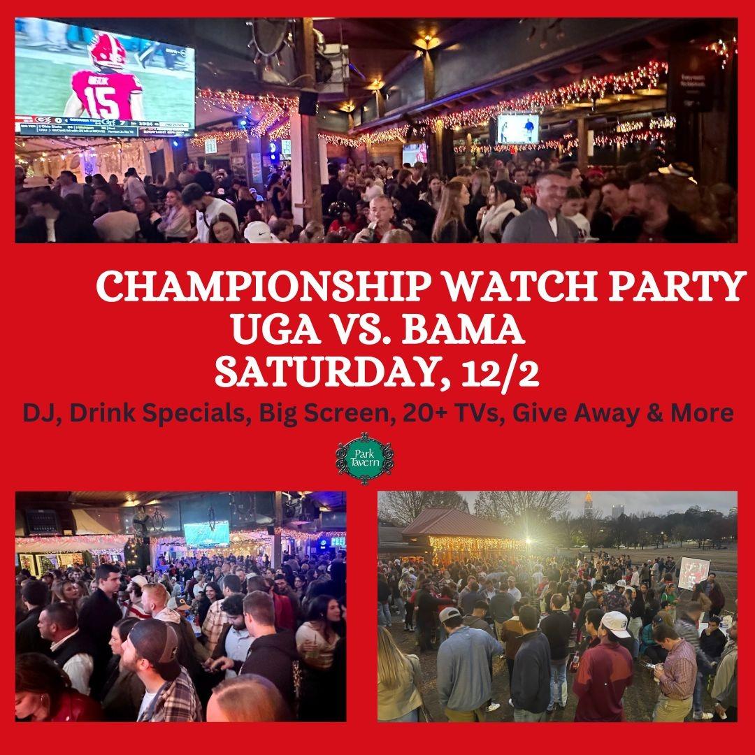 SEC Championship Watch Party at Park Tavern UGA vs. Bama This Saturday